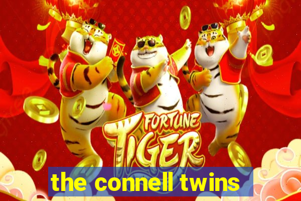 the connell twins